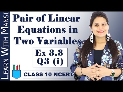 Class 10 Maths | Chapter 3 | Exercise 3.3 Q3 i | Pair Of Linear Equations in Two Variables | NCERT - Mathematics video for Grade 10