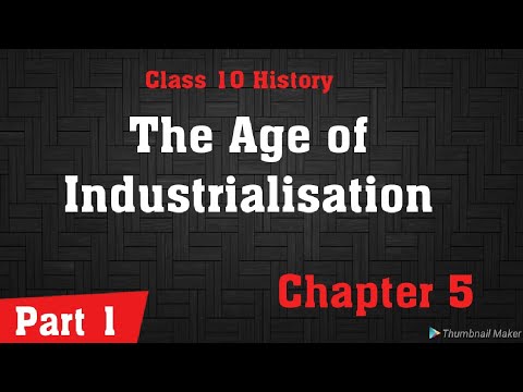 The Age of Industrialisation Part 1,Class 10 History Before the industrial Revolution - Social Science video for Grade 10