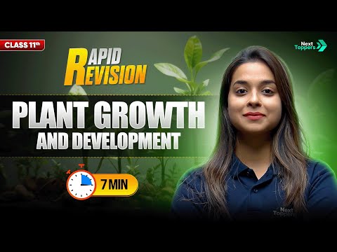 Plant Growth and Development CBSE Class 11th Biology Full Chapter in 7 Mins Rapid Revision - Biology video for Grade 11
