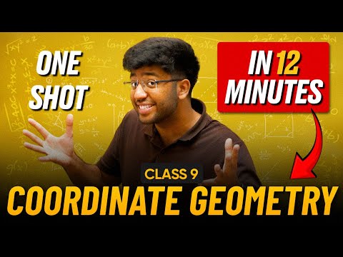 Coordinate Geometry Class 9 in 12 Minutes Class 9 Maths Chapter 3 Complete Lecture - Mathematics video for Grade 9