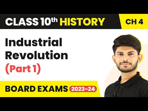 Class 10 History Chapter 4 Industrial Revolution Part 1-The Age of Industrialisation 2023-24 - Social Science video for Grade 10