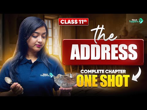 The Address Class 11 One Shot Class 11th English Chapter-2 Snapshot CBSE 2025-26 Exam - English video for Grade 11