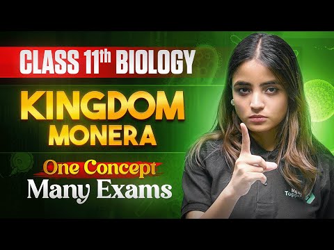 Class 11 KINGDOM MONERA 11th Biology Chapter-2 Biological Classification One Concept Many Exams - Biology video for Grade 11