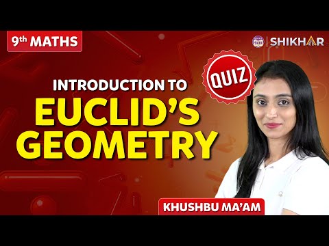 INTRODUCTION TO EUCLIDS GEOMETRY Quiz GRADE 9 SHIKAR 2024 - Mathematics video for Grade 9