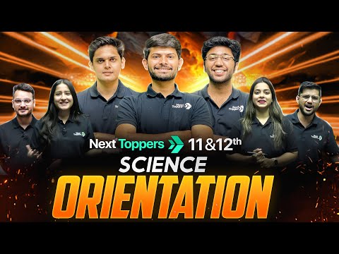 Next Toppers Science Orientation Session -  video for Grade 10