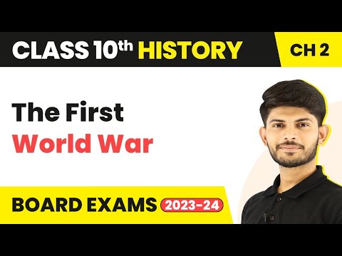 The First World War - Nationalism in India Class 10 History Chapter 2 2023-24 CBSE - Social Science video for Grade 10