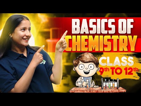 Basics of Chemistry Class 9 to 12th Chemistry Basic Knowledge For Beginners By Tapur Maam - Chemistry video for Grade 11