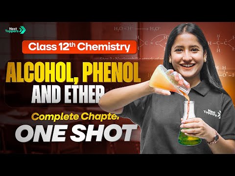 Alcohol, Phenol and Ethers Class 12 One Shot | CBSE 12th Chemistry Chapter-7 Revision | CBSE 2025-26 - Chemistry video for Grade 12