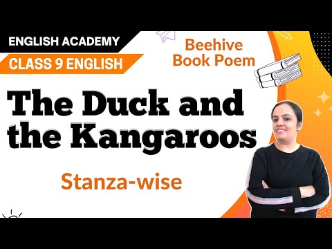 The Duck and The Kangaroo CBSE Class 9 English Poem 2 Stanza wise - English video for Grade 9
