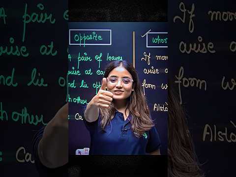 Types of Phyllotaxy in 50 Sec Alternate, Opposite Whorled Apeksha Maam - Mathematics video for Grade 11