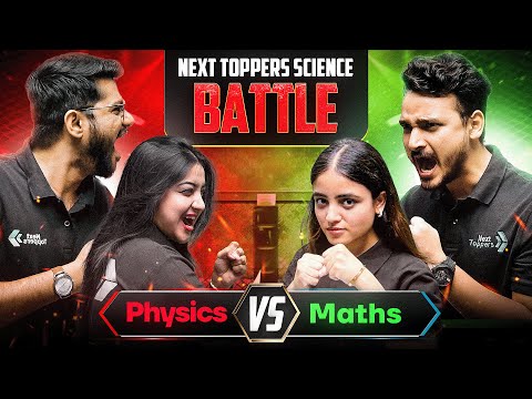 PHYSICS vs MATHS Team Ravi Sir vs Team Kuldeep Sir Next Toppers Science Battle - Physics video for Grade 11