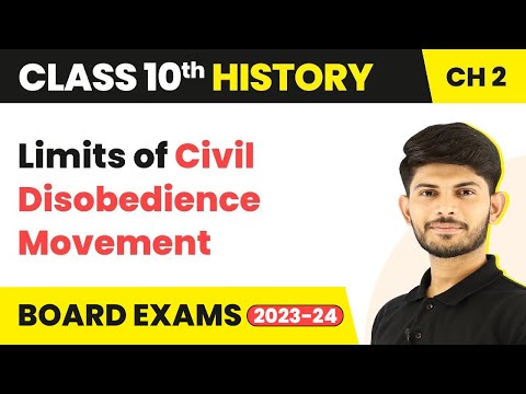 Limits of Civil Disobedience Movement -Nationalism in India Class 10 History Chapter 2 2023-24 - Social Science video for Grade 10