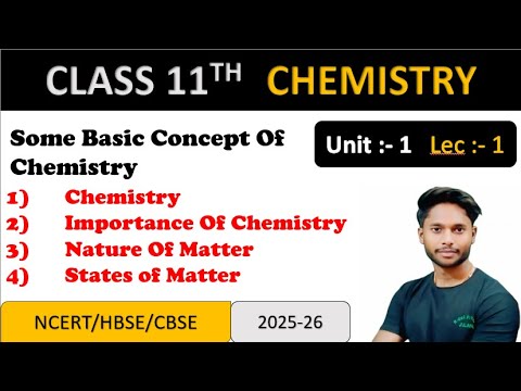 Nature of Matter - Some Basic Concepts of Chemistry Class 11 Chemistry Lec - 1 2025-26 - Chemistry video for Grade 11