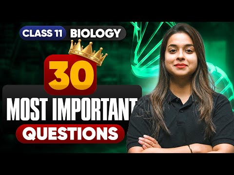 30 Sure Shot Questions for Final Exam Class 11 Biology Important Questions By Manushree Maam -  video for Grade 10