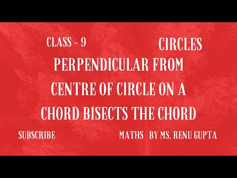 Class 9 Perpendicular from center of circle on chord bisects chord Math Circles - Mathematics video for Grade 9