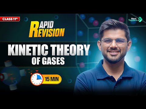 Kinetic Theory of Gases CBSE Class 11th Physics Full Chapter in 15 Min Rapid Revision - Physics video for Grade 11