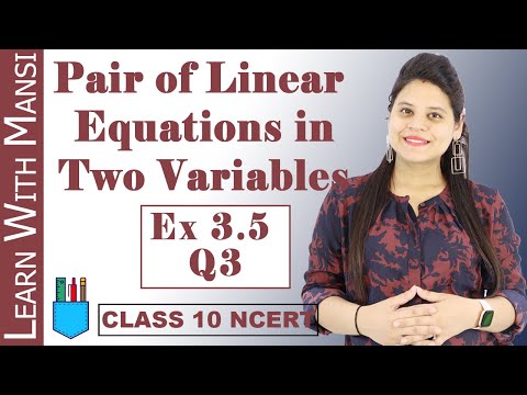 Class 10 Maths Chapter 3 Exercise 3.5 Q3 Pair Of Linear Equations in Two Variables NCERT - Mathematics video for Grade 10