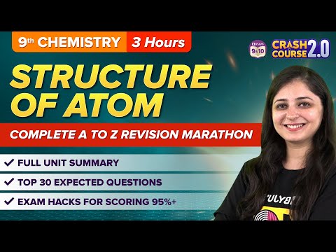 Structure of Atom in One Shot A to Z Class 9 Chemistry CBSE Class 9 Exams 2023 Crash Course 2.0 - Science video for Grade 10