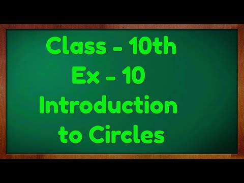 Class - 10 Ex - 10 Maths Introduction Cirlces NCERT CBSE - Mathematics video for Grade 10