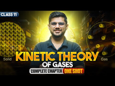 Kinetic Theory of Gases Class 11 in One Shot Class 11 Physics Full Chapter CBSE 2025-26 Exam - Physics video for Grade 11