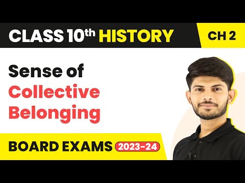 Sense of Collective Belonging - Nationalism in India Class 10 History Chapter 2 2023-24 - Social Science video for Grade 10