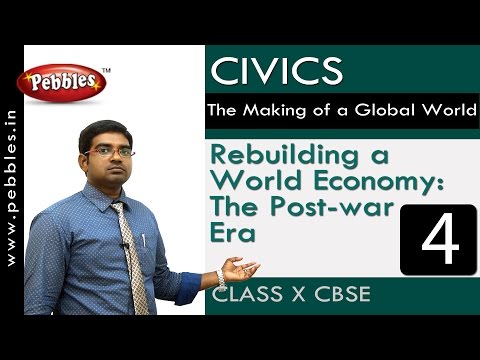Rebuilding a world economy Making of a Global World Civics CBSE Class 10 Social Sciences - Social Science video for Grade 10