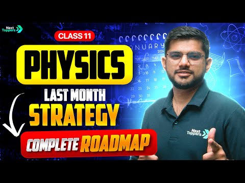How to Complete Class 11th Physics Syllabus in Last Month Complete Roadmap - Physics video for Grade 11