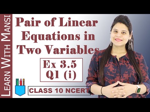Class 10 Maths Chapter 3 Exercise 3.5 Q1 i Pair Of Linear Equations in Two Variables NCERT - Mathematics video for Grade 10