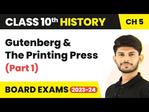 Gutenberg and The Printing Press Part 1 Class 10 History Chapter 5 2023-24 - Social Science video for Grade 10