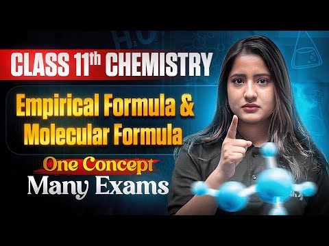 Empirical Formula Molecular Formula Class 11th Chemistry Ch-1 Some Basic Concept of Chemistry - Chemistry video for Grade 11