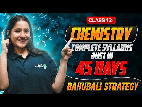 Boards Mein Top Kaise Karein Chemistry Strategy for CBSE Class 12th Exam NextToppers-12thScience - Chemistry video for Grade 12