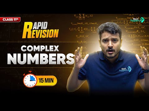 Complex Numbers CBSE Class 11th Maths Full Chapter in 15 Mins Rapid Revision - Mathematics video for Grade 11