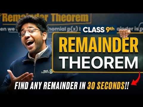 Find Any Remainder in 30 Seconds!! Remainder Theorem Class 9th Next Toppers - Mathematics video for Grade 9