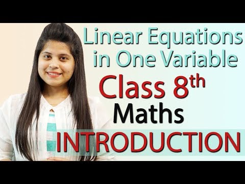 Introduction - Linear Equations in One Variable - Chapter 2 - NCERT Class 8th Maths - Mathematics video for Grade 8