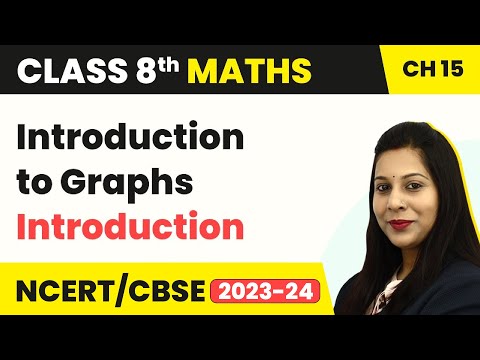 Class 8 Maths Chapter 15 Introduction to Graphs - Introduction CBSE NCERT - Mathematics video for Grade 8