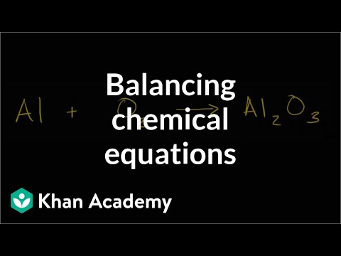 Balancing chemical equations Chemistry Khan Academy - Science video for Grade 10