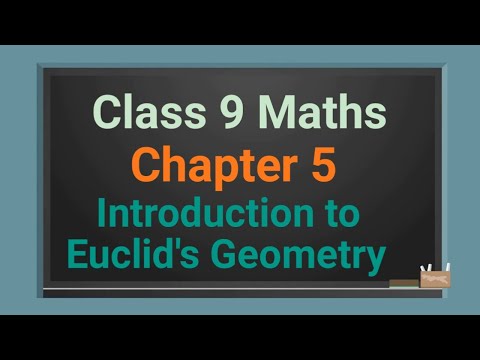 Class 9 maths chapter 5 Introduction to Euclids Geometry Part 1 Euclids Definitions cbse ncert - Mathematics video for Grade 9