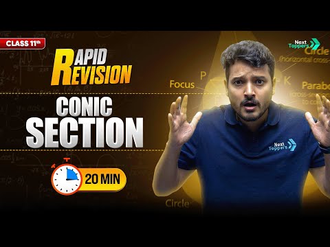 Conic Section CBSE Class 11th Maths Full Chapter in 20 Mins Rapid Revision Series - Mathematics video for Grade 11