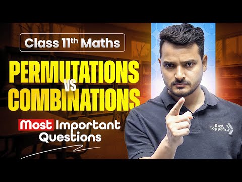 Permutation vs Combination Class 11 Maths Chapter-6 Most Important Questions Kuldeep Sir - Chemistry video for Grade 11