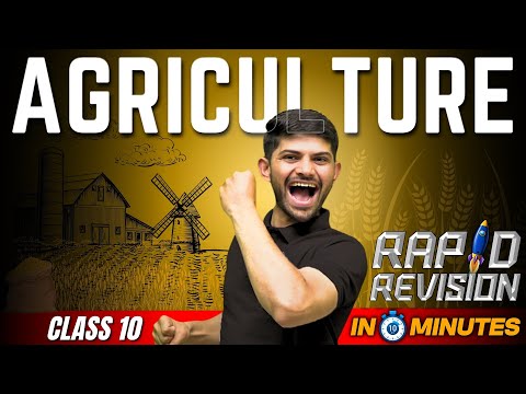 Agriculture 10 Minutes Rapid Revision Class 10 Social science - Social Science video for Grade 10