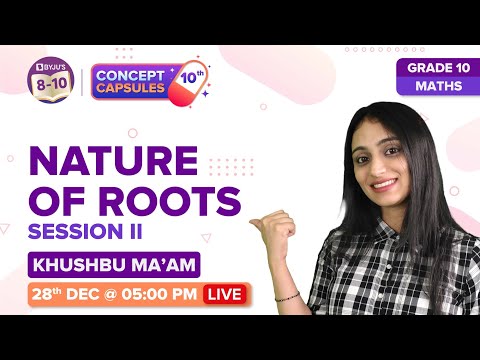CBSE Class 10 Maths Term-2 Quadratic Equations Nature of Roots Chapter 4 Concept Capsules - Mathematics video for Grade 10