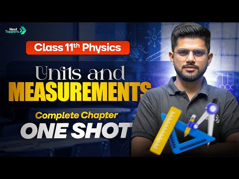 Units and Measurements Class 11 One Shot Class 11th Physics Complete Chapter-1 CBSE 2025-26 - Physics video for Grade 11