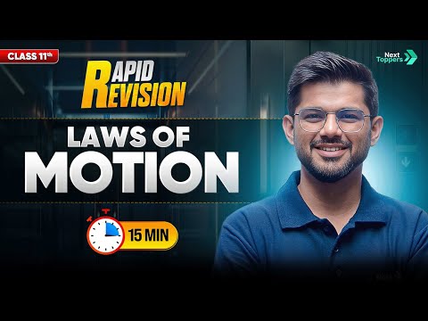 Laws of Motion CBSE Class 11th Physics Full Chapter in 15 Mins Rapid Revision - Physics video for Grade 11