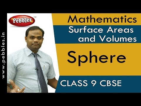 Sphere Surface Areas and Volumes Mathematics Class 9 CBSE Syllabus - Mathematics video for Grade 9