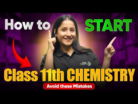 Start Class 11 Chemistry Like a Topper Avoid These 5 Mistakes Must Watch Tips - Chemistry video for Grade 11