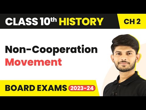 Non - Cooperation Movement - Nationalism in India Class 10 History Chapter 2 2023-24 CBSE - Social Science video for Grade 10