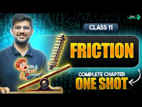 Friction Class 11 One Shot NCERT Science Physics Complete Chapter Revision CBSE 2025-26 - Physics video for Grade 11