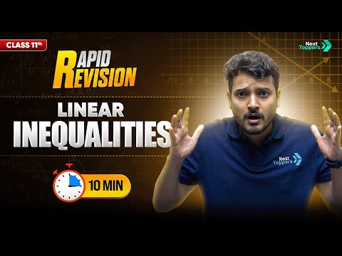 Linear Inequalities CBSE Class 11th Maths Full Chapter in 10 Mins Rapid Revision - Mathematics video for Grade 11