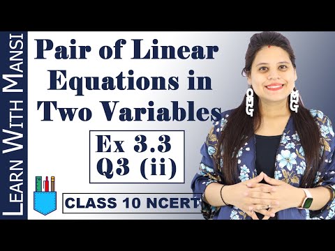 Class 10 Maths Chapter 3 Exercise 3.3 Q3 ii Pair Of Linear Equations in Two Variables NCERT - Mathematics video for Grade 10