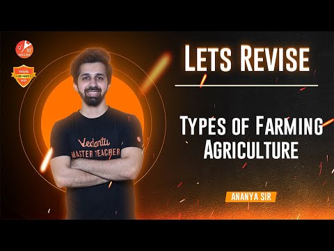Lets Revise Agriculture Class 10 - Types of Farming CBSE Class 10 Geography Chapter 4 Term 1 - Social Science video for Grade 10